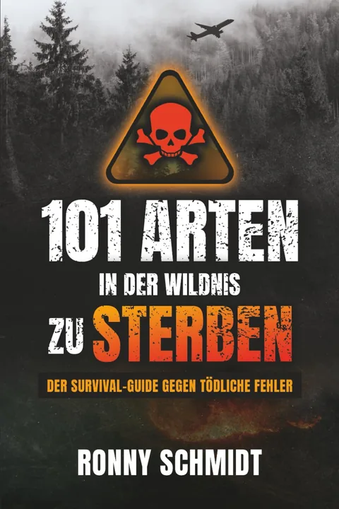 Buchcover: 101 Arten in der Wildnis zu sterben von Ronny Schmidt