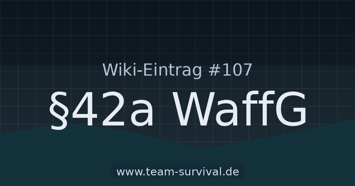 §42a WaffG – Wiki