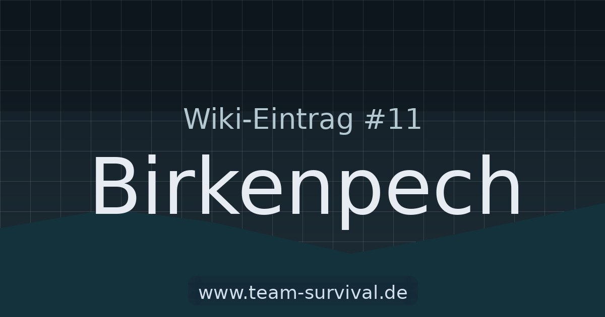 Birkenpech – Wiki